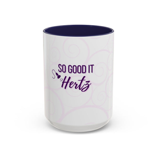 So Good It Hertz™ Accent Coffee Mug (11, 15oz)