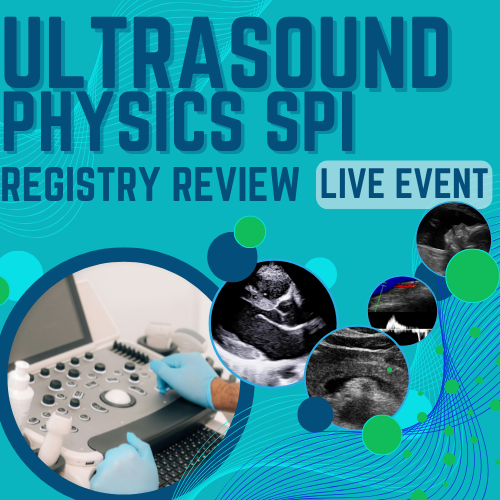 SPI Ultrasound Physics Registry Review - Orlando August 26-28 2025