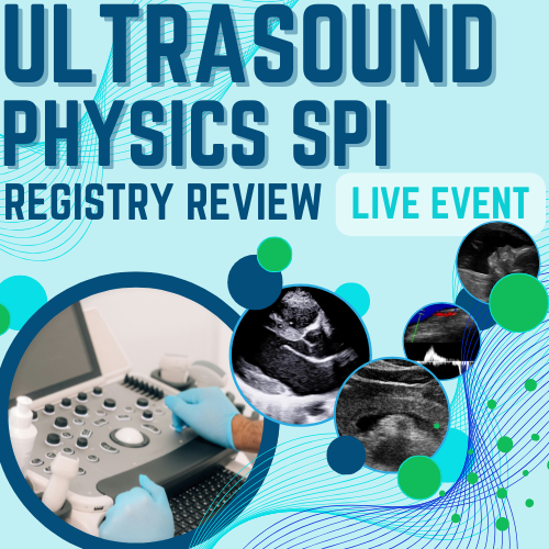 SPI Ultrasound Physics Registry Review - Orlando August 26-28 2025