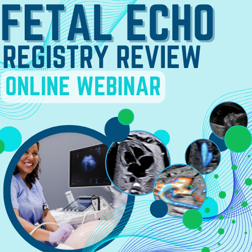 LIVE WEBINAR Fetal Echocardiography Registry Review - October 2025