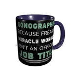 Sonographer Ceramic Coffee Mug